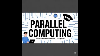 Parallel Computing ll BCS702 Module-05 Overview ll VTU Syllabus