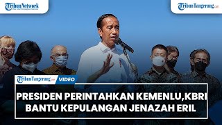 Presiden Jokowi Perintahkan Kemenlu dan KBRI Bantu kepulangan Jenazah Eril