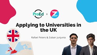 Applying to Universities in the UK - ProEd x ZNotes