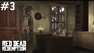 Red Dead Redemption Story Mode Playthrough Part 3