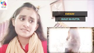 EMIWAY - GULLY KA KUTTA(prod by FLAMEBOY)(OFFICIAL MUSIC VIDEO) | Reaction