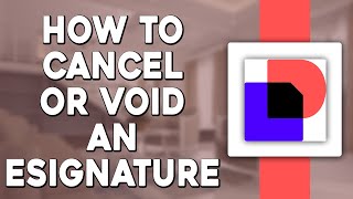 How To Cancel Or Void An eSignature Documents in DocuSign (Quick and Easy)