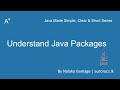 Use of Packages In Java  - Java Made Simple, Clear & Short