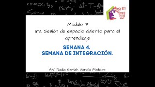 Semana 4. 1ra. Sesión de espacio abierto para el aprendizaje.