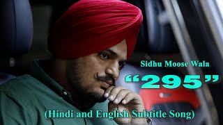 295 - Sidhu Moose Wala || (Hindi and English Subtitle Song) || (Lyrics) || Pk Editz Official ||