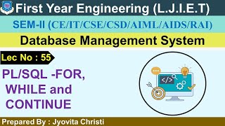 Lec-55_PL/SQL -FOR, WHILE and CONTINUE | Database Management System |First year Engineering