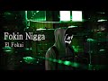 🔥🔥El Fokai - FOKIN NIGGA / Instrumental de rap agresivo uso libre Instrumental de trap uso libre 🔥🔥