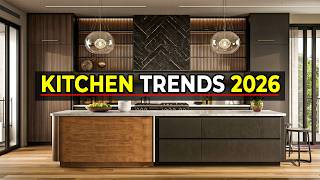 Top 8 Kitchen Trends 2026 | Modern Kitchen Design Ideas You’ll Love