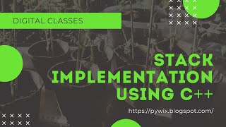 How To Create Stack Using Array | C++ Stack Example | Stack Implementation Code