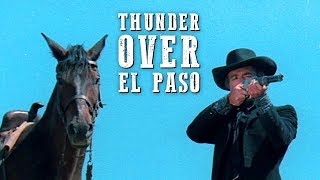 Thunder Over El Paso | FREE WESTERN MOVIE | Full Length | Spaghetti Western | Full Action Movie