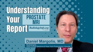 Understanding Your Prostate MRI Report