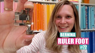 Bernina Ruler Foot #72S