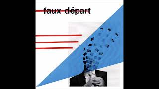 FAUX DEPART - Faux Départ [FRANCE - 2024]