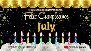 Feliz Cumpleaños July - Pastel de Cumpleaños con Música para July