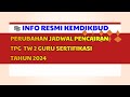 INFO RESMI KEMDIKBUD PERUBAHAN JADWAL PENCAIRAN TPG TW 2 GURU SERTIFIKASI TAHUN 2024