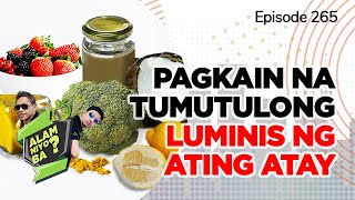 Alam Niyo Ba? Episode 265⎢‘Food That Can Cleanse Your Liver'