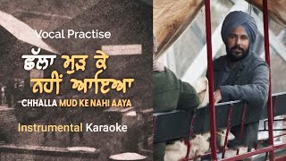 Chhalla Mud Ke Nahi Aaya (Instrumental) | Amrinder Gill | Karaoke | Vocal Practise 84 BPM
