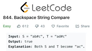 LeetCode Backspace String Compare Solution Explained - Java