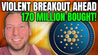 CARDANO ADA - 170 MILLION ADDED IN 5 DAYS!!! VIOLENT BREAKOUT AHEAD!