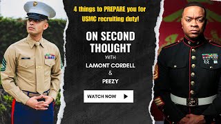 4 things to PREPARE you for USMC recruiting duty!
