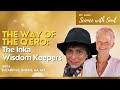 The Way of The Q'ero: The Inka Wisdom Keepers with Elizabeth B  Jenkins, MA, MFT