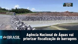 Agência Nacional de Águas vai priorizar fiscalização de barragens | SBT Brasil (30/01/19)