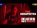 The Last Of Us Part 2 Remastered : Seattle Day 2 :  The Seraphites Walkthrough 4K HDR 60FPS