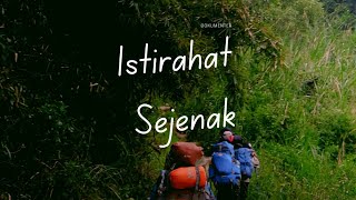 Istirahat Sejenak | Road To Manglayang | Dokumenter