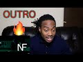 {{REACTION}} NF - OUTRO (OFFICIAL MUSIC VIDEO)