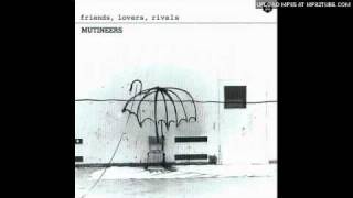 Mutineers - You Used To Be Okay (TRACK 4 FROM "FRIENDS,LOVERS,RIVALS" ALBUM)