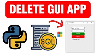 GUI APP For Delete - MSSQL with Python Customtkinter Lesson 5