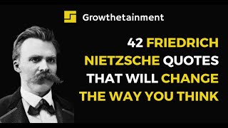 42 Friedrich Nietzsche Quotes That Will Change The Way You Think | Motivational Quotes