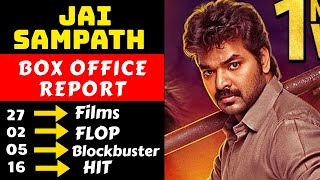 Jai Sampath Hit And Flop All Movies List With Box Office Collection Analysis