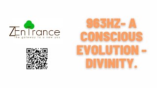 963hz- A Conscious Evolution - Divinity ► Guided Frequency Meditation (EnTrance Tones collection)