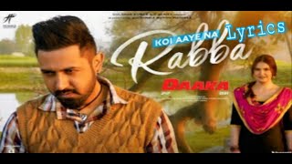Koi Aaye Na Rabba Video Song (Lyrics) - DAAKA | Gippy Grewal, Zareen K |B Praak, Rochak K | Kumaar