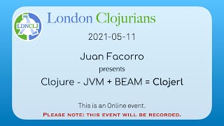 Clojure JVM plus Erlang BEAM equals Clojerl by Juan Facorro