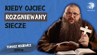 26.08.2024 Kiedy Ojciec rozgniewany siecze