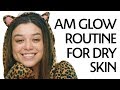 Get Ready With Me: Morning Glow Routine for Dry Skin | Sephora