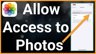 How To Allow Access To Photos On iPhone