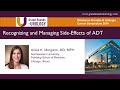 Recognizing and Managing Side Effects of Androgen Deprivation Therapy (ADT)