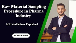 Raw Material Sampling Procedure in Pharma Industry | ICH Guidelines Explained #pharma