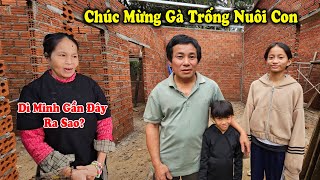 Dì Minh gần đây ra sao? Chúc Mừng A Hợp Gà Trống Nuôi Con Sắp Có Nhà Mới Đón Tết