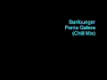 Sunlounger - Punta galera (Chill Mix)