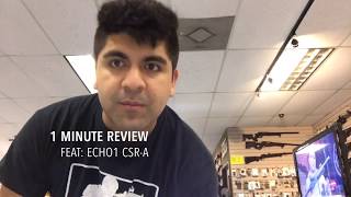 1 Minute Review Feat: Echo 1 CSR-A AEG