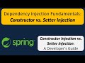 Dependency Injection Fundamentals: Constructor vs. Setter Injection | Spring Tutorial