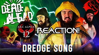 REACTION: DEAD AHEAD | Dredge Song! - The Stupendium