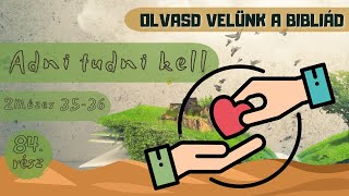 Olvasd velünk a Bibliád - 2 Mózes 35-36 - Adni tudni kell - Uzonyi Barnabás