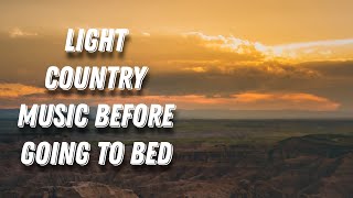 🟢30min - Light country music will relax you before going to bed .  #relaxingmusic #sleepmusic