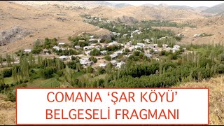 COMANA ŞAR KÖYÜ BELGESELİ FRAGMANI