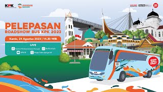 PELEPASAN ROADSHOW BUS KPK 2023